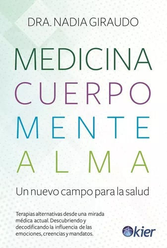 Medicina Cuerpo Mente Alma - Dra Nadia Giraudo - Kier