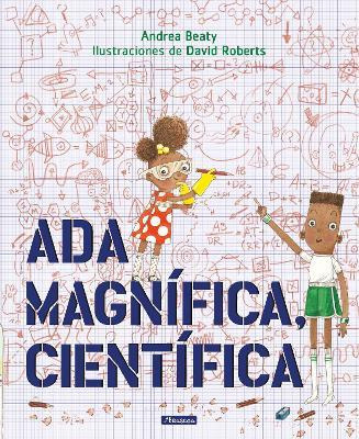 Libro Ada Magnifica, Cientifica /ada Twist, Scientist - A...