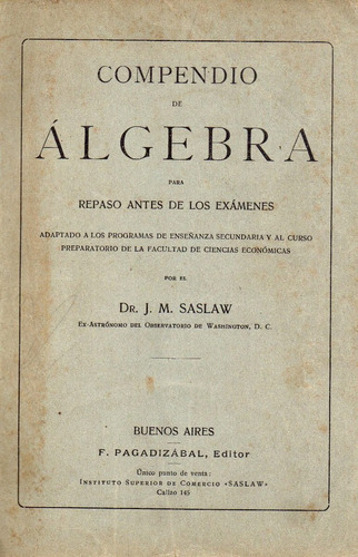 Compendio De Algebra Dr. J.m. Saslaw ( C 83 )
