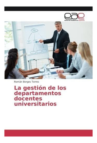 Libro: La Gestión De Los Departamentos Docentes (spanish