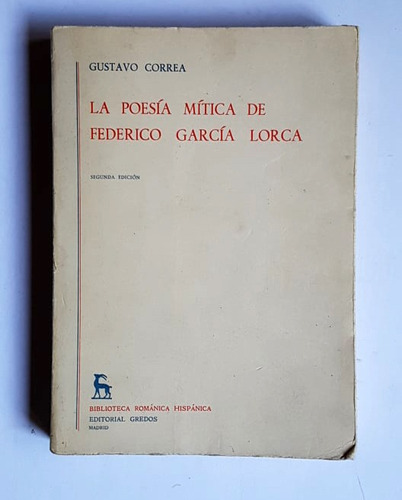 La Poesía Mitica De Federico Garcia Lorca, Gustavo Correa