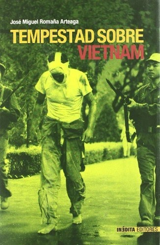 Tempestad Sobre Vietnam (historia Inedita)