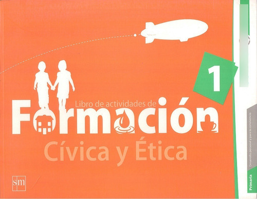 Libro De Actividades De Formación Cívica Y Ética 1°, Conecta