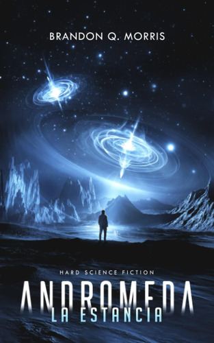 Libro: Andromeda: La Estancia: Hard Science Fiction (el Gran