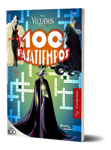 100 Pasatiempos (crucigramas). Villanos De Disney-planeta Jr