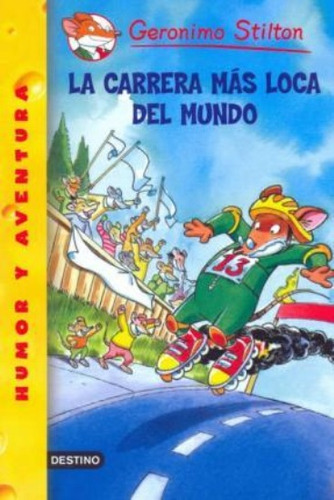 Carrera Mas Loca Del Mundo, La. Geronimo Stilton 24
