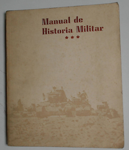Manual De Historia Militar Iii Ra Parte - Aa. Vv