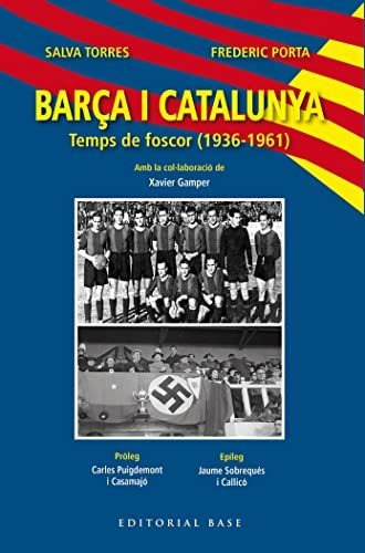 Barça I Catalunya Ii. Temps De Foscor: Temps De Foscor (1936