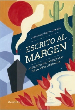 Escrito Al Margen - Mayte Alvarado / Juan Frau