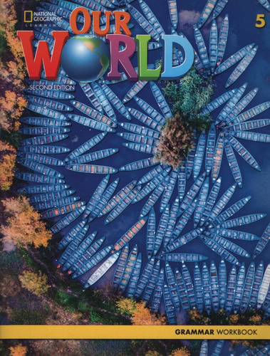 American Our World 5 (2nd.ed.) Grammar Workbook, De Crandall, Shin. Editorial National Geographic Learning, Tapa Blanda En Inglés Americano, 2016