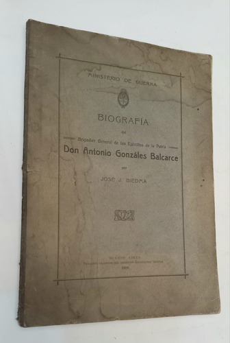 Don Antonio González Balcarce - José Biedma - 1919 (Usado)