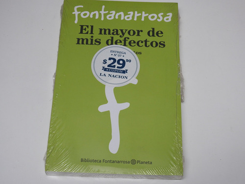 El Mayor De Mis Defectos Y Otros - Fontanarrosa - A010