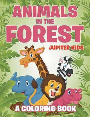 Libro Animals In The Forest - Jupiter Kids
