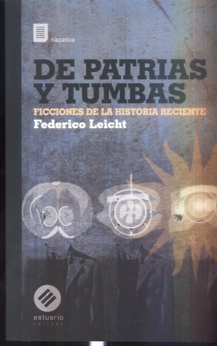 De Patrias Y Tumbas Federico Leicht 