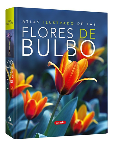 Atlas Ilustrado De Flores De Bulbo - Lexus