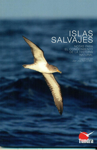 Libro: Islas Salvajes. Ramos Melo, Juan Jose. Tundra