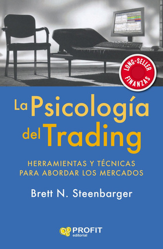 La Psicologia Del Trading - Steenbarger, Brett N.