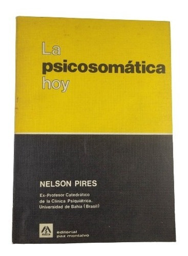 La Psicosomatica Hoy, Nelson Pires, Wl.