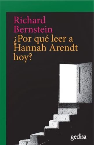 Libro ¿por Qué Leer A Hannah Arendt Hoy?