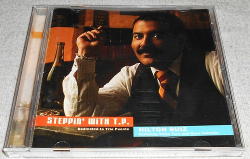 Cd Hilton Ruiz / Steppin With T.p. Dedicado A Tito Puente (Usado)