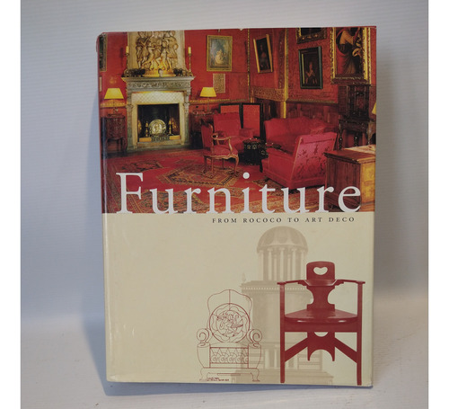 Furniture From Rococo To Art Deco Varios Autores Evergreen