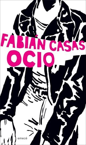 Ocio - Casas Fabian - Libro Emece