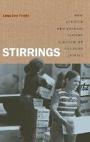 Libro Stirrings : How Activist New Yorkers Ignited A Move...