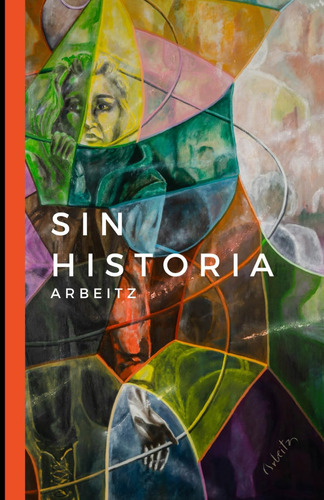 Libro: Sin Historia: Poemas Y Pinturas Al Óleo Contra La Vio