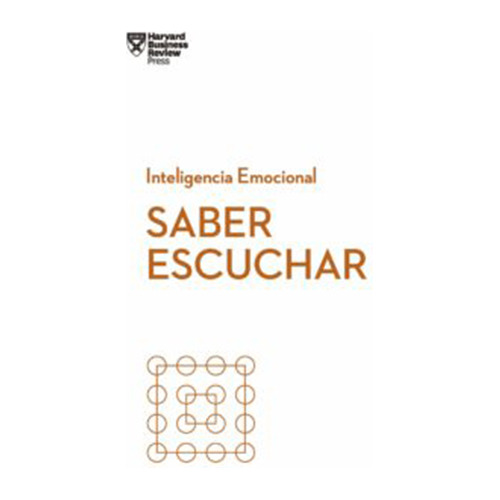 Saber Escuchar. Serie Inteligencia Emocional