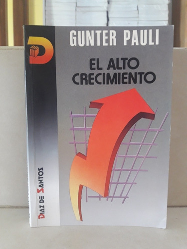 Management. El Alto Crecimiento. Gunter Pauli B1