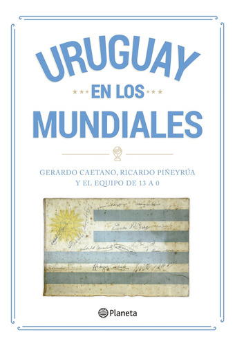 Uruguay En Los Mundiales - Ricardo, Gerardo