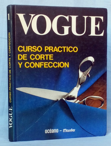 Vogue Curso Práctico De Corte Y Confección 1  Vintage / Cmm