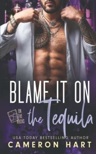 Blame It On The Tequila A Brothers Best Friend..., de Hart, Cameron. Editorial Independently Published en inglés