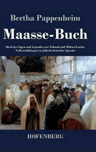 Maasse-buch, De Bertha Pappenheim. Editorial Hofenberg, Tapa Dura En Inglés