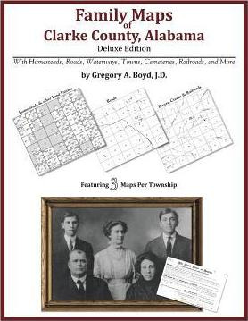 Libro Family Maps Of Clarke County, Alabama, Deluxe Editi...