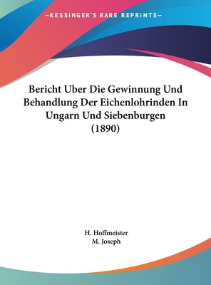 Libro Bericht Uber Die Gewinnung Und Behandlung Der Eiche...