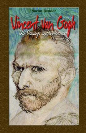 Libro Vincent Van Gogh : 120 Drawings And Watercolors - N...