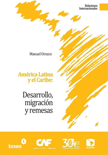 Libro: América Latina Y El Caribe: Desarrollo, Migración Y R