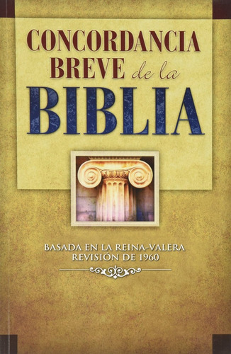 Concordancia Breve De La Biblia