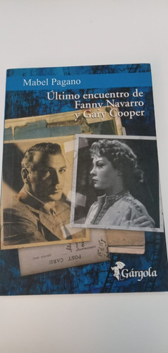 Ultimo Encuentro De Fanny Navarro Y Gary Cooper De Pagano,