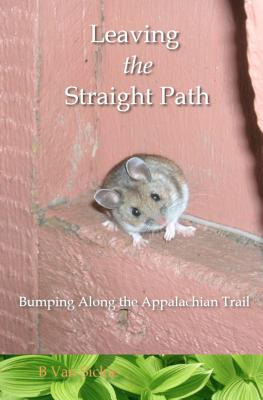 Libro Leaving The Straight Path: Bumping Along The Appala...