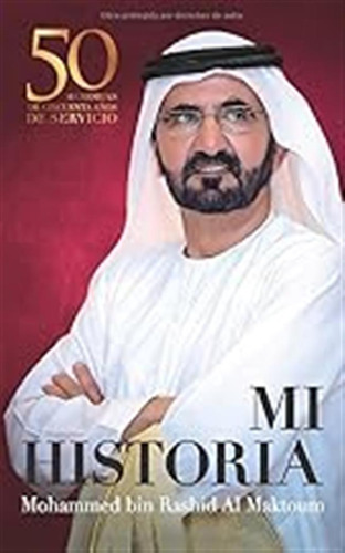 Mi Historia: 50 Memorias De Cincuenta Años De Servicio / Moh