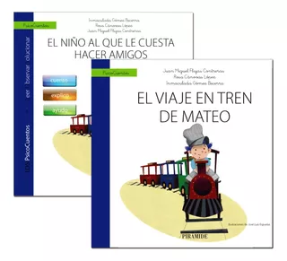 Livro Fisico - Guía: El Niño Al Que Le Cuesta Hacer Amigos + Cuento: El Viaje En Tren De Mateo