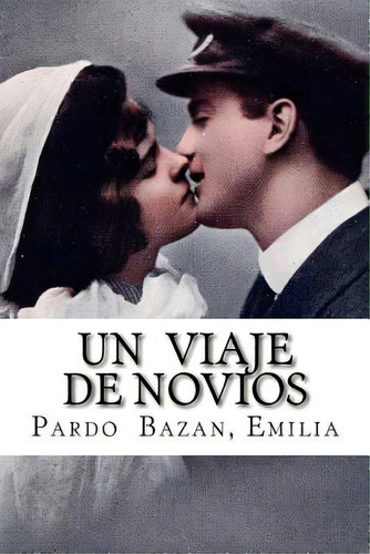 Un Viaje De Novios, De Hollybooks. Editorial Createspace, Tapa Blanda En Español