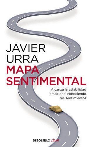 Mapa Sentimental, De Urra, Javier. Editorial Debolsillo, Tapa Blanda En Español