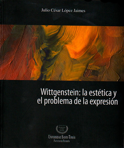 Wittgenstein La Estética Y El Problema De La Expresión
