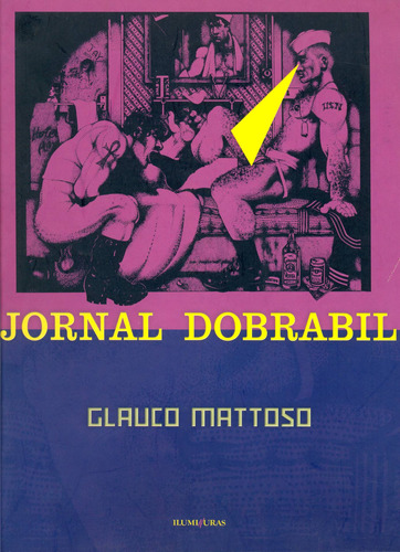 Jornal Dobrabil, de Mattoso, Glauco. Editora Iluminuras Ltda., capa mole em português, 2001