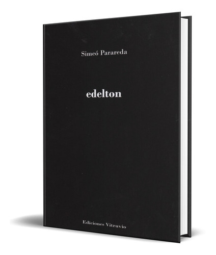 Edelton, De Simeo Parareda. Editorial Vitruvio, Tapa Blanda En Español, 2013