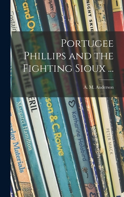 Libro Portugee Phillips And The Fighting Sioux ... - Ande...