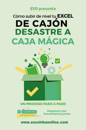 Libro: Cómo Subir De Nivel Tu Excel De Cajón Desastre A Caja